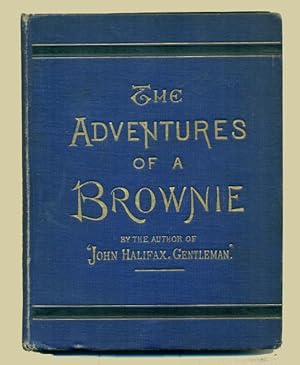 The Adventures of a Brownie, As Told to My Child. By The Author of.
