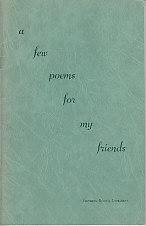 A Few Poems For My Friends - SIGNED COPY