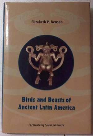 Birds and Beasts of Ancient Latin America
