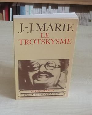 Le trotskysme, Collection Champ Politique, Paris, Flammarion, 1977.