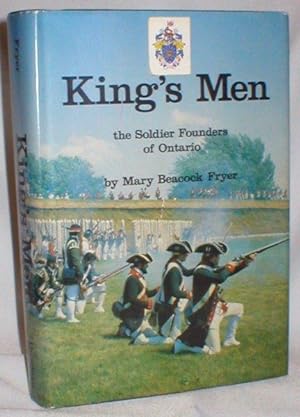 King's Men; The Soldier Founders of Ontario
