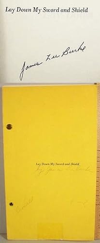 Lay Down My Sword And Shield [__SIGNED___ADVANCE__UNCORRECTED__PROOF__]
