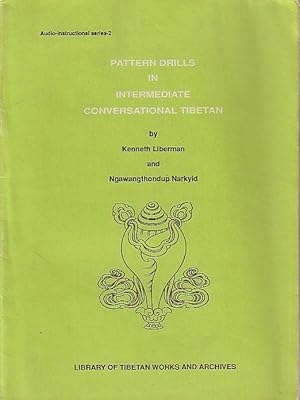 Pattern Drills In Intermediate Conversational Tibetan