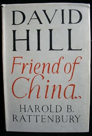 David Hill : Friend of China. A modern Portrait