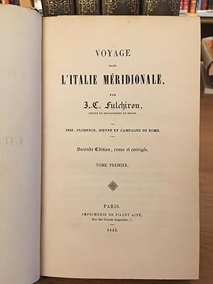 Voyage dans l'Italie méridionale. Pise, Florence, Sienne et campagne de Rome. Seconde édition, re...