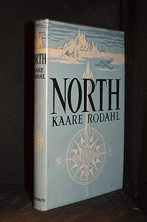 North; the Nature and Drama of the Polar World