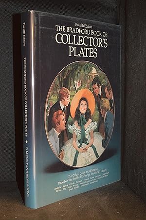 The Bradford Book of Collector's Plates; the Official Guide to All Editions Traded on the World's...