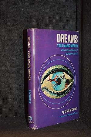 Dreams; Your Magic Mirror; with Interpretations of Edgar Cayce