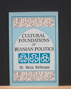 Cultural Foundations of Iranian Politics