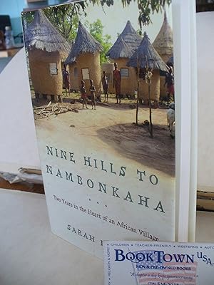 Nine Hills to Nambonkaha : Two Years in an African Town