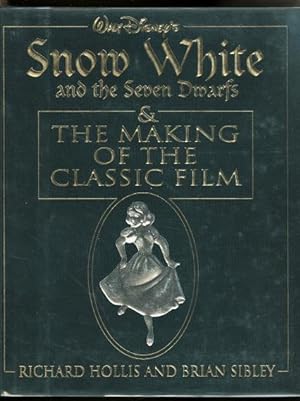 SNOW WHITE AND THE SEVEN DWARFS & THE MAKING OF THE CLASSIC FILM.