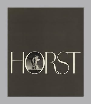Horst, His Work And His World - 1st Edition/1st Printing