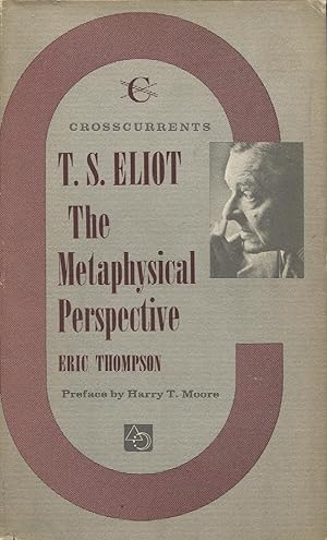 T.S. Eliot: The Metaphysical Perspective