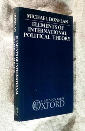 Elements of International Political Theory.