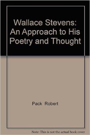 Wallace Stevens: An Approach To His Poetry And Thought