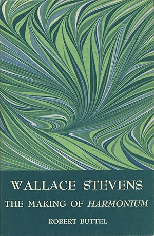 Wallace Stevens: The Making Of Harmonium