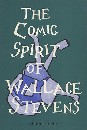 The Comic Spirit Of Wallace Stevens