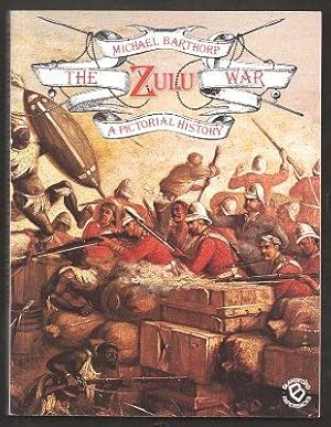 THE ZULU WAR - A Pictorial History