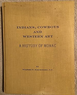 Indians, Cowboys and Western Art: A History of Monac