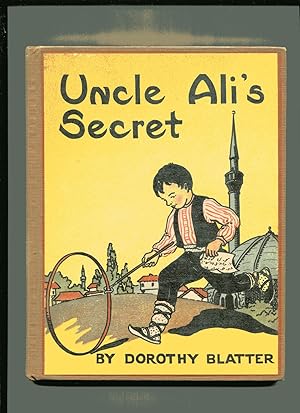 UNCLE ALI'S SECRET: A Story of New Turkey