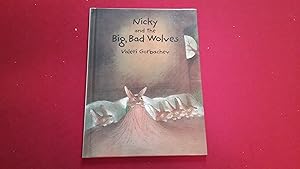 NICKY AND THE BIG, BAD WOLVES