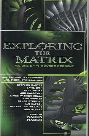 Exploring the Matrix: Visions of the Cyber Future