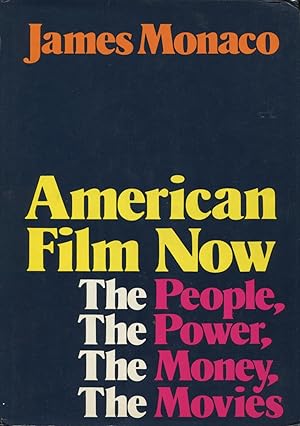 American Film Now: The People, The Power, The Money, The Movies