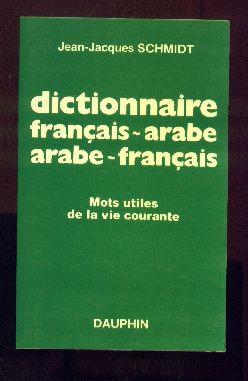 Dictionnaire français-arabe / arabe-français.