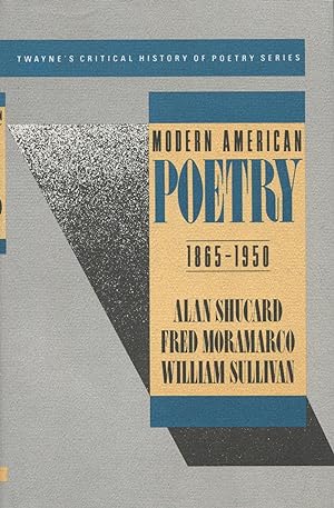 Modern American Poetry, 1865-1950 (Critical History of Poetry Ser.)