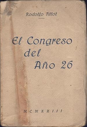 Antecedentes y obra legislativa del Congreso del año 26