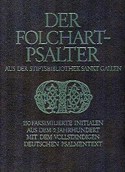 Der Folchart-Psalter aus der Stiftsbibliothek Sankt Gallen : 150 faksimilierte Initialen aus dem ...