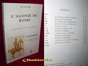 L'Agonie de Rome . Le maître de l'Occident , un barbare : Flavius Ricimerus ( 455-472 )