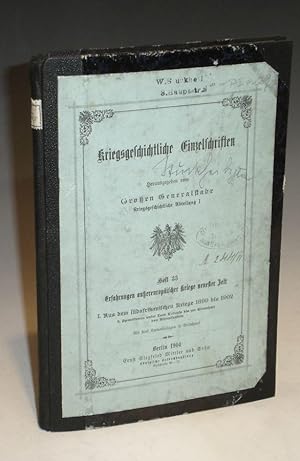Erfahrungen Außereuropäischer Kriege Neuester Zeit; Aus Dem Sudafricanischen Kriege 1899 Bis 1902...