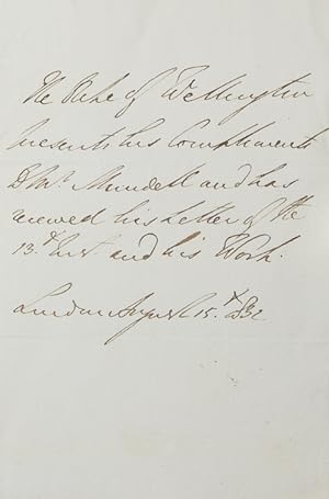 Autograph Response Note "The Duke of Wellington presents his Compliments to Mr. Mundell and has r...
