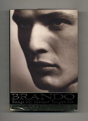 Brando: Songs My Mother Taught Me - 1st Edition/1st Printing