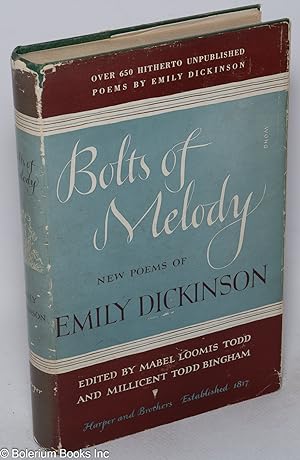Bolts of Melody: new poems of Emily Dickinson