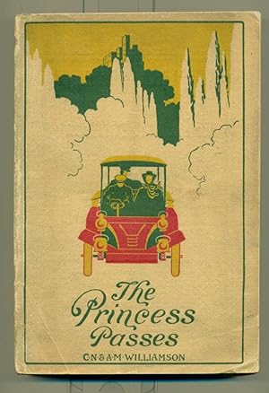 The Princess Passes. A Romance of a Motor. With Sixteen Illustrations.