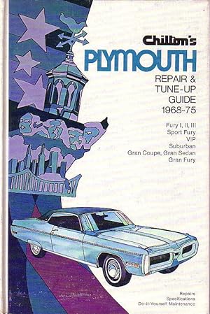 Chilton's Plymouth Repair & Tune-Up Guide 1968-75