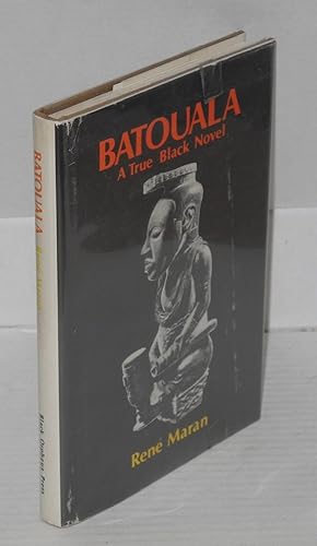 Batouala, a true black novel