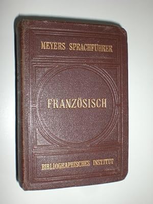 Französisch. Französischer Sprachführer. Konversations-Wörterbuch von Emil Pollak.