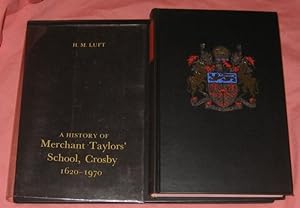 A History of Merchant Taylors' School, Crosby, 1620-1970 (SIGNED By AUTHOR)