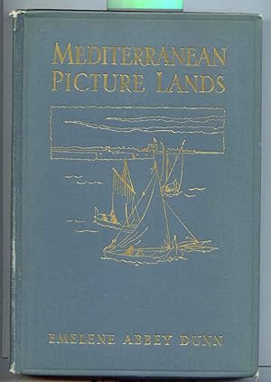 Mediterranean Picture Lands, with Illustrations from the Water-Color Sketches of the Author, Pref...