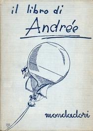 Il Libro di Andrée. Con l'Aquila verso il Polo. I diari di S. A. Andrée, Nils Strndberg e Knut Fr...