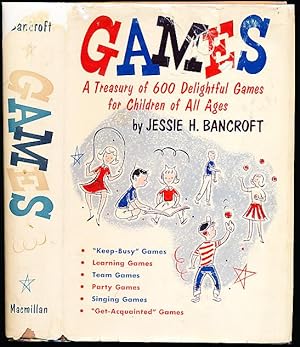 Games: A Treasury of 600 Delightful Games for Children of All Ages