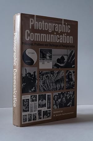 Photographic Communication. Principles, Problems and Challenges of Photojournalism