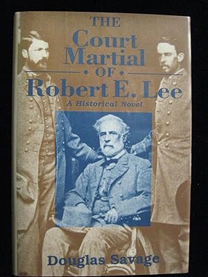 THE COURT MARTIAL OF ROBERT E. LEE