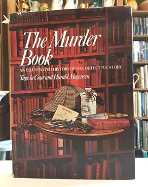 The Murder Book: an illustrated history of the detective story