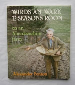 Wirds An' Wark 'E Seasons Roon : On an Aberdeenshire Farm