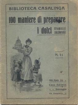 Biblioteca Casalinga - 100 maniere di preparare i dolci 