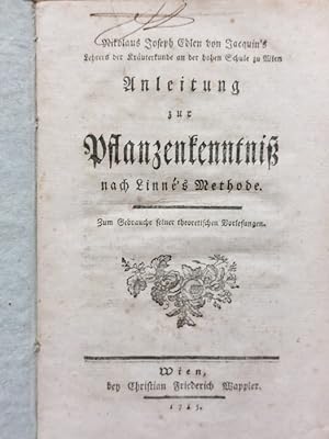 Anleitung zur Pfanzenkenntniss nach Linné's Methode. Zum Gebrauche seiner theoretischen Vorlesugen.